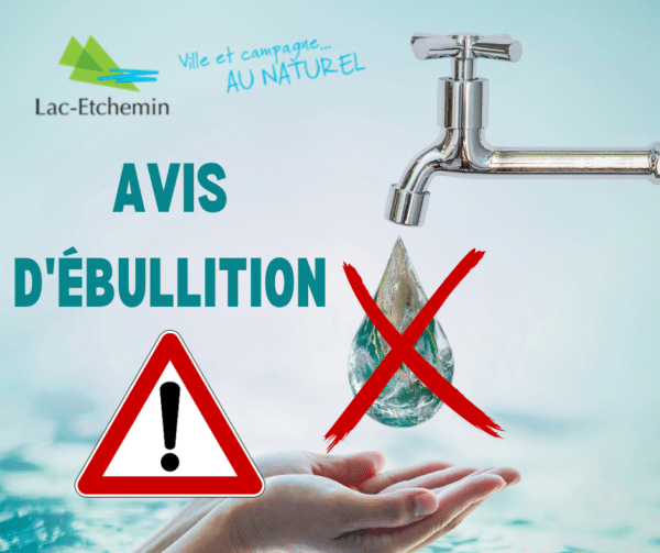 Objet avis d ébullition préventif Municipalité de Lac Etchemin