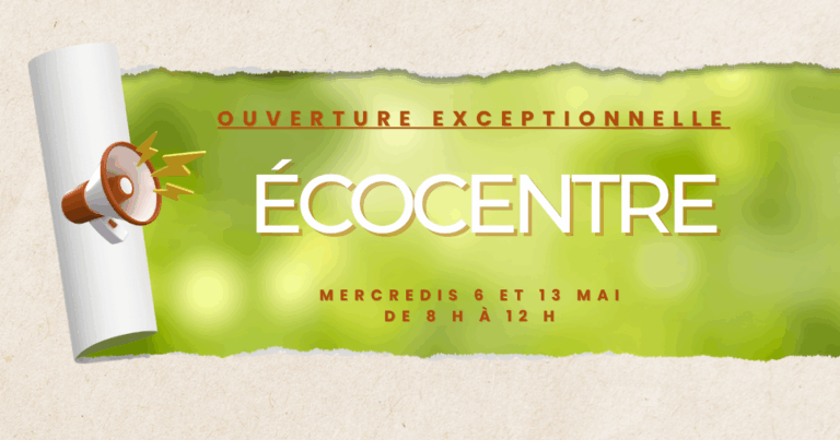 Ouverture Exceptionnelle de l&rsquo;Écocentre (1)